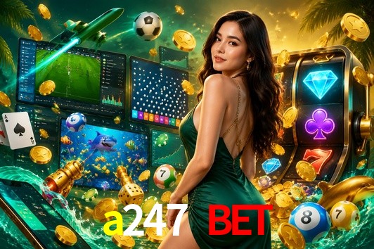 Experiência VIP a247 bet