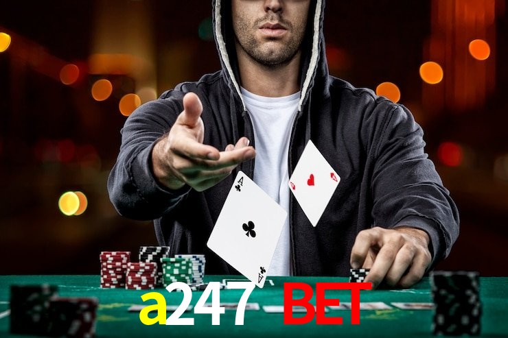 a247 bet