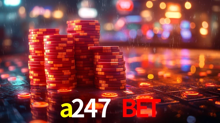 a247 bet br