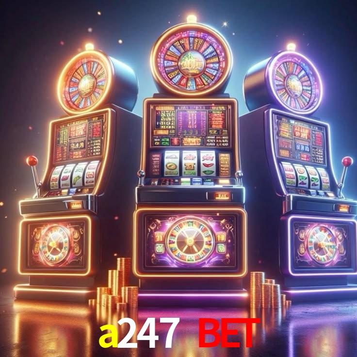 a247 bet