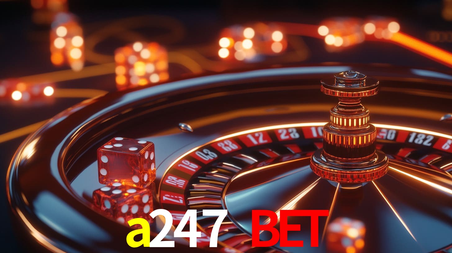 a247 bet