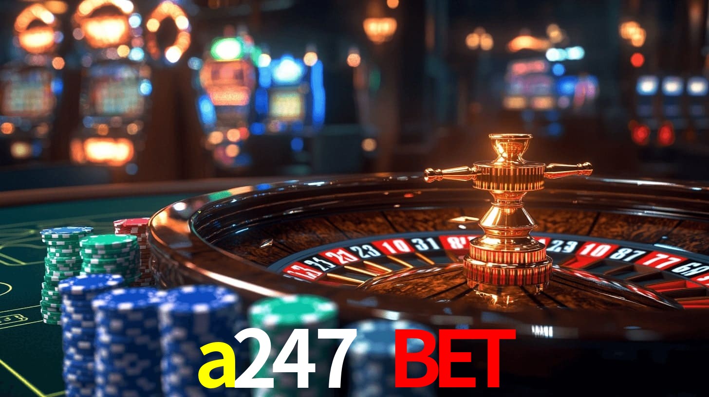 a247 bet