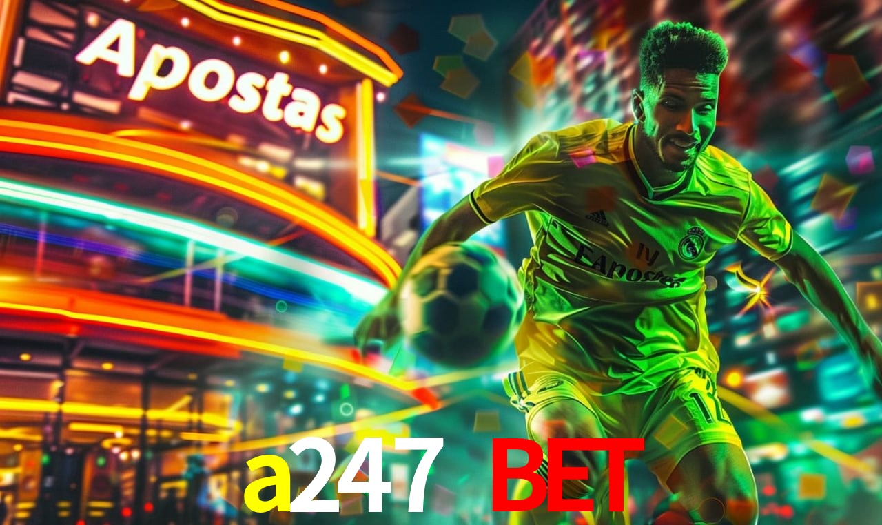 Recursos de Bônus a247 bet