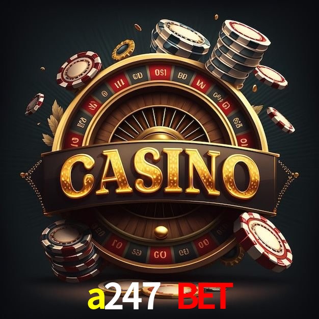 a247 bet bet — painel ao vivo com cotações dinâmicas