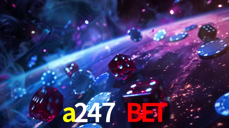 Account Benefits a247 bet