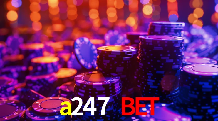 a247 bet,a247.bet