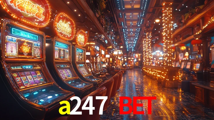 a247 bet: Seu Cassino Premiado com Pagamentos Rápidos